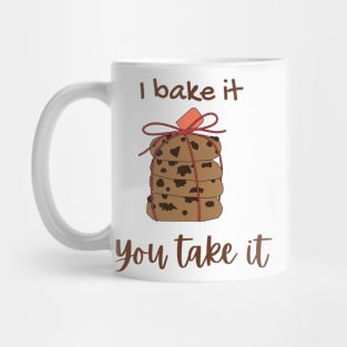 I Bake it You Take It - Christmas Cookies 2022 Mug